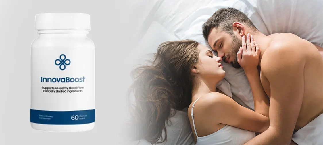 InnovaBoost Review: Can It Improve Male Performance Naturally?