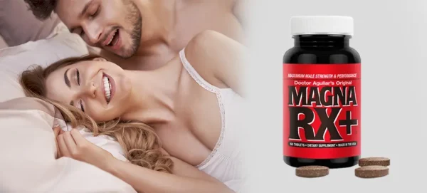 Magna RX+ Review: Does It Really Work for Male Enhancement?